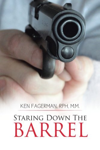 Cover for Rph Ken Fagerman · Staring Down the Barrel (Pocketbok) (2013)
