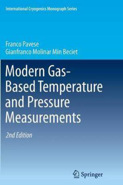 Cover for Franco Pavese · Modern Gas-Based Temperature and Pressure Measurements - International Cryogenics Monograph Series (Paperback Book) [2nd ed. 2013 edition] (2014)