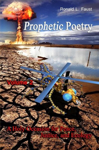 Cover for Ronald L Faust · Prophetic Poetry: a Holy Occasion for Peace, Justice, and Ecology (Pocketbok) (2013)