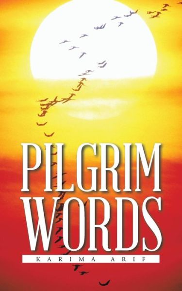 Cover for Karima Arif · Pilgrim Words (Paperback Book) (2013)