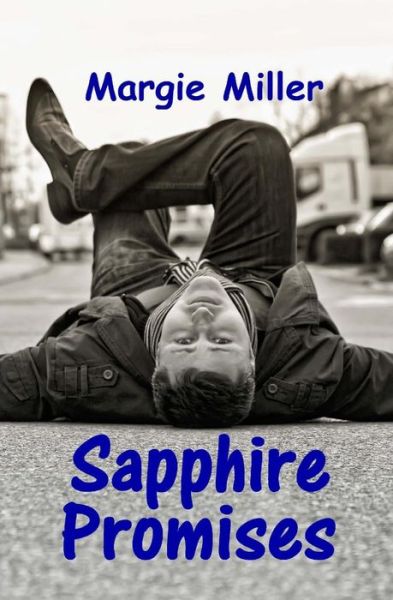 Cover for Margie L Miller · Sapphire Promises (Paperback Book) (2013)