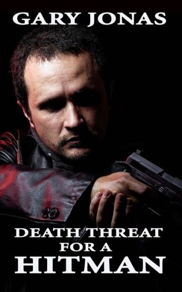 Cover for Gary Jonas · Death Threat for a Hitman (Paperback Book) (2014)