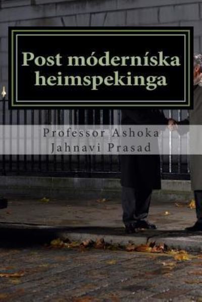 Cover for Ashoka Jahnavi Prasad · Post m dern ska heimspekinga (Paperback Book) (2014)