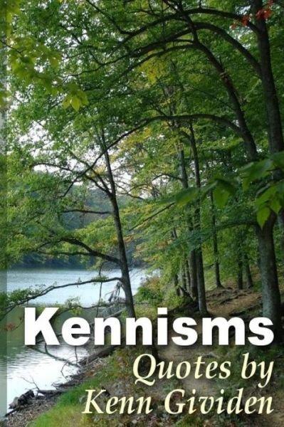 Cover for Kenn Gividen · Kennisms: Quotes by Kenn Gividen (Paperback Book) (2014)