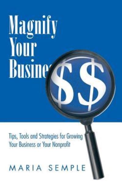 Cover for Maria Semple · Magnify Your Business (Paperback Book) (2015)