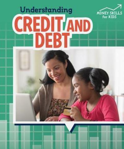 Cover for Robyn Hardyman · Understanding Credit and Debt (Paperback Book) (2017)