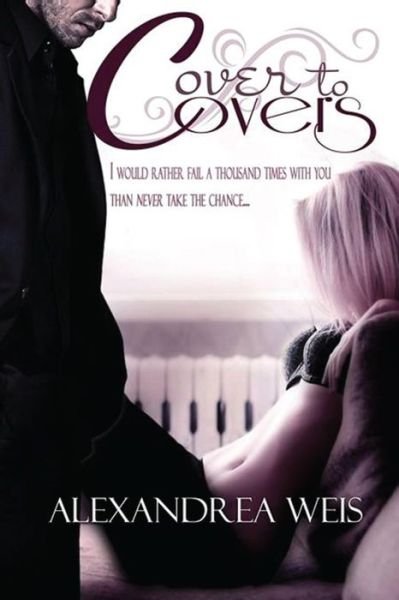 Cover for Alexandrea Weis · Cover to Covers (Paperback Book) (2015)