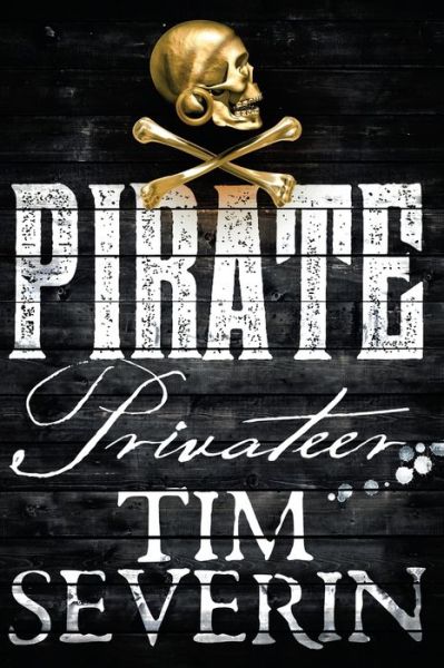 Cover for Tim Severin · Privateer (Paperback Book) (2018)