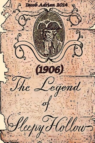 Cover for Iacob Adrian · The Legend of Sleepy Hollow (1906) (Paperback Bog) (2015)