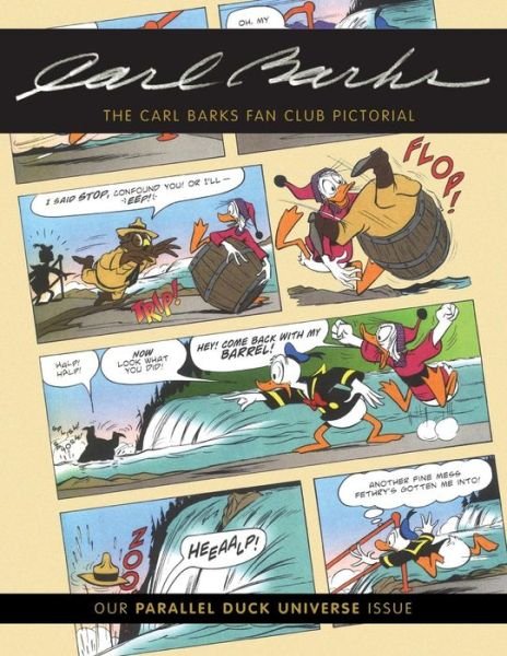 The Carl Barks Fan Club Pictorial: Our Parallel Duck Universe Issue - Carl Barks - Bøger - Createspace - 9781512336740 - 23. maj 2015