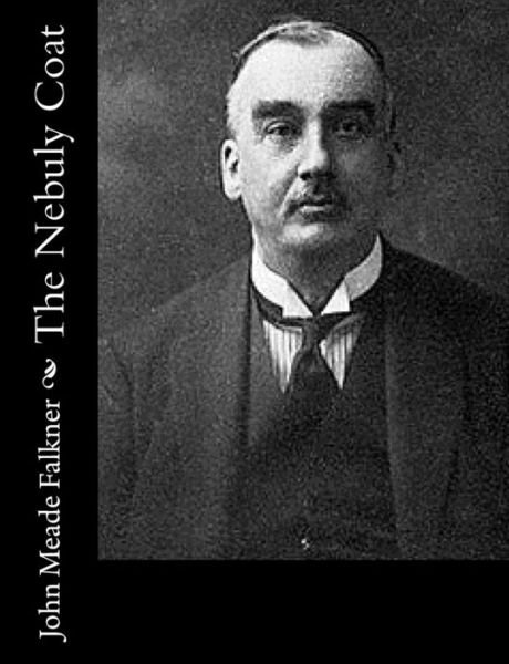 Cover for John Meade Falkner · The Nebuly Coat (Paperback Bog) (2015)
