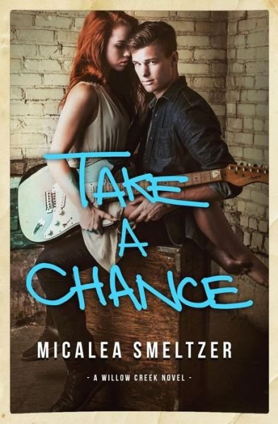 Cover for Micalea Smeltzer · Take a Chance (Paperback Book) (2015)