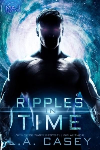 L.A. Casey · Ripples in Time (Paperback Book) (2021)