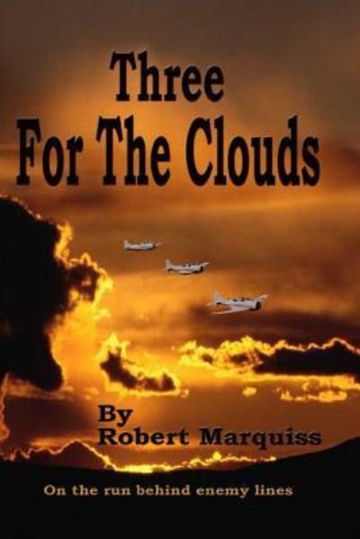Cover for Robert R Marquiss · Three For The Clouds (Paperback Book) (2016)