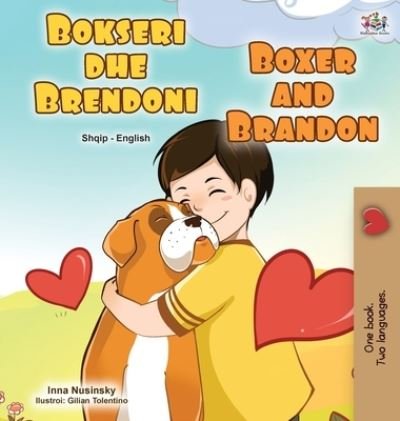 Cover for Kidkiddos Books · Boxer and Brandon (Albanian English Bilingual Book for Kids) (Gebundenes Buch) (2021)