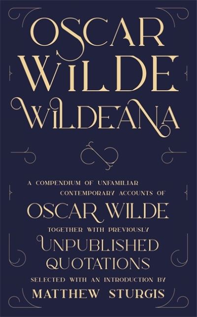 Wildeana (riverrun editions) - riverrun editions - Oscar Wilde - Böcker - Quercus Publishing - 9781529406740 - 10 november 2022