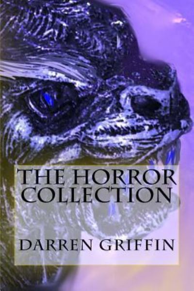 Cover for Darren Griffin · The Horror Collection (Paperback Book) (2016)