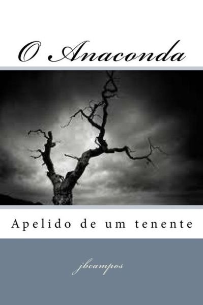 Cover for Jbcampos Campos Campos · O Anaconda (Taschenbuch) (2016)
