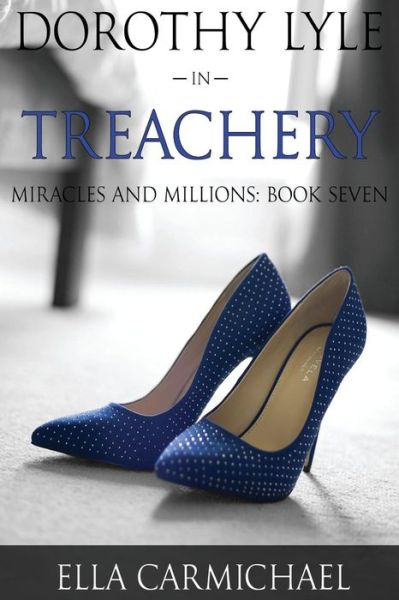 Cover for Ella Carmichael · Dorothy Lyle In Treachery (Taschenbuch) (2017)