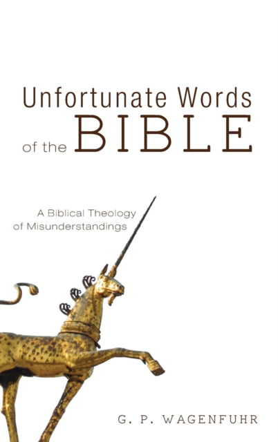 Cover for G. P. Wagenfuhr · Unfortunate Words of the Bible (Book) (2019)