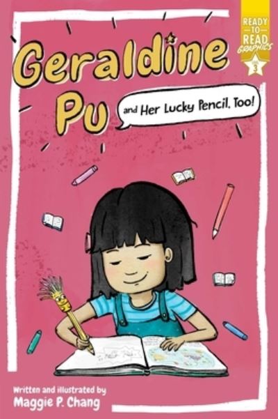 Cover for Maggie P. Chang · Geraldine Pu and Her Lucky Pencil, Too! (Paperback Book) (2022)