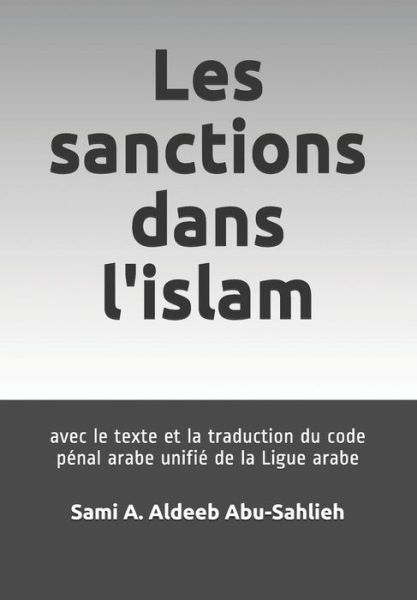 Cover for Sami a Aldeeb Abu-Sahlieh · Les Sanctions Dans l'Islam (Paperback Book) (2016)