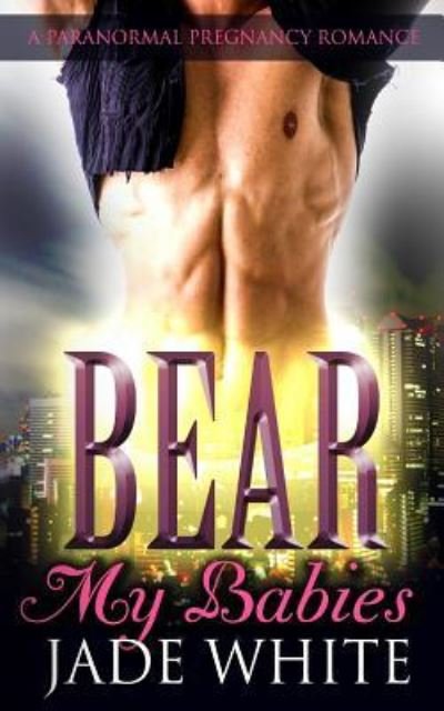 Cover for Jade White · Bear My Babies (Paperback Book) (2016)