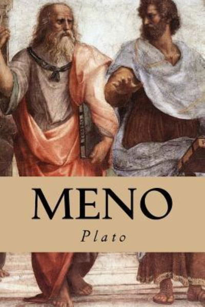 Meno - Plato - Książki - Createspace Independent Publishing Platf - 9781539702740 - 23 października 2016