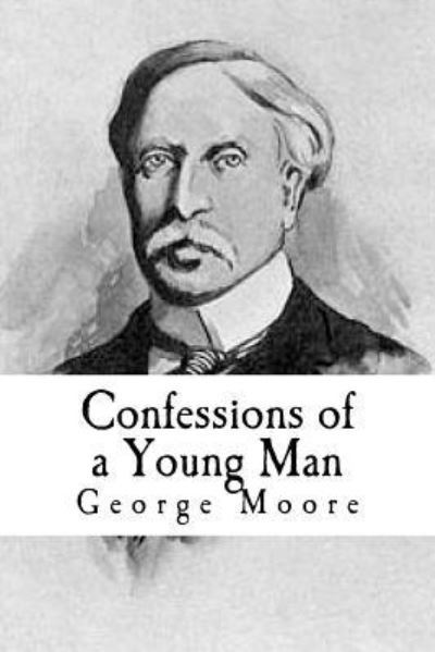Cover for George Moore · Confessions of a Young Man (Pocketbok) (2016)