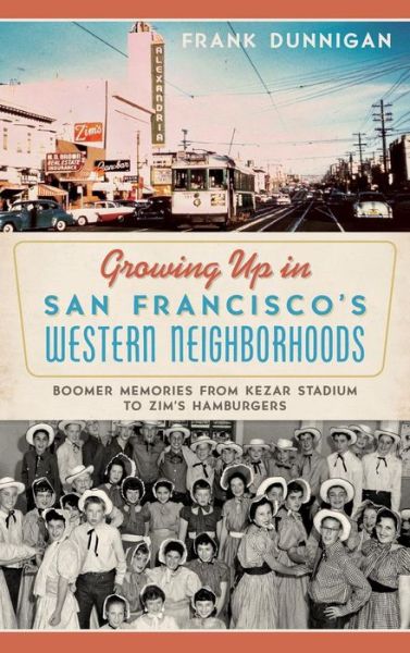 Cover for Frank Dunnigan · Growing Up in San Francisco's Western Neighborhoods (Hardcover Book) (2014)