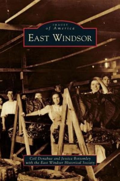 Cover for Ceil Donahue · East Windsor (Hardcover bog) (2017)