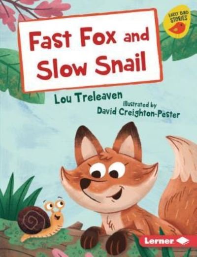 Cover for Lou Treleaven · Fast Fox and Slow Snail (Book) (2019)
