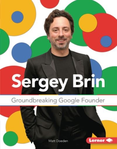 Cover for Matt Doeden · Sergey Brin (Book) (2021)