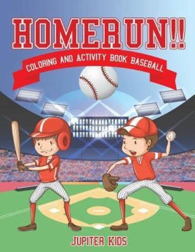 Cover for Jupiter Kids · Homerun!! Coloring and Activity Book Baseball (Paperback Bog) (2018)
