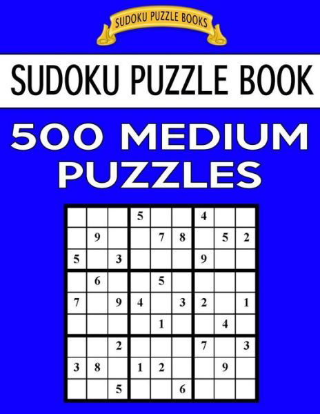 Cover for Sudoku Puzzle Books · Sudoku Puzzle Book, 500 Medium Puzzles (Pocketbok) (2017)