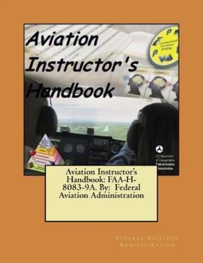 Cover for Federal Aviation Administration · Aviation Instructor's Handbook (Pocketbok) (2017)