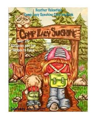 Cover for Heather Valentin · Heather Valentin's Camp Lacy Sunshine Coloring Book (Paperback Bog) (2017)