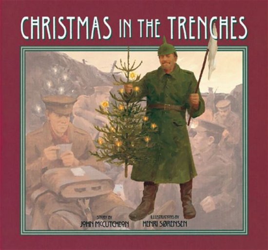 Cover for John McCutcheon · Christmas in the Trenches (Hardcover Book) [Book &amp; CD edition] (2006)