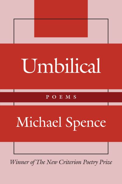 Cover for Michael Spence · Umbilical – Poems (Hardcover Book) (2016)