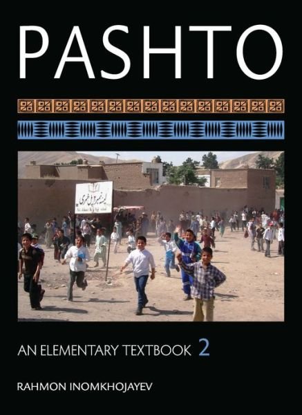 Cover for Rahmon Inomkhojayev · Pashto: An Elementary Textbook, Volume 2 (Paperback Book) (2011)