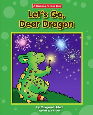 Cover for Margaret Hillert · Let's Go, Dear Dragon (Hardcover Book) (2016)