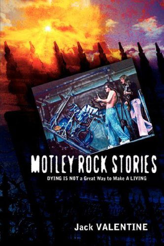 Cover for Jack Valentine · Motley Rock Stories (Pocketbok) (2006)
