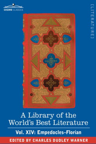 Cover for Charles Dudley Warner · A Library of the World's Best Literature - Ancient and Modern - Vol. Xiv (Forty-five Volumes); Empedocles-florian (Paperback Book) (2008)