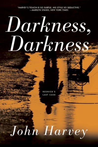 Cover for John Harvey · Darkness, Darkness - A Novel (Paperback Book) (2017)