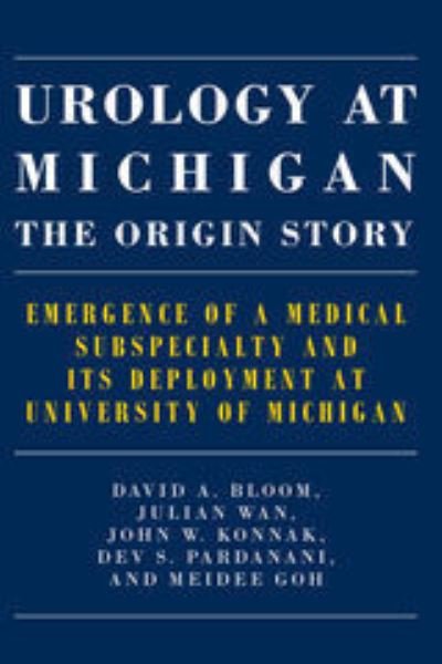 Cover for David A Bloom · Urology at Michigan (Gebundenes Buch) (2021)