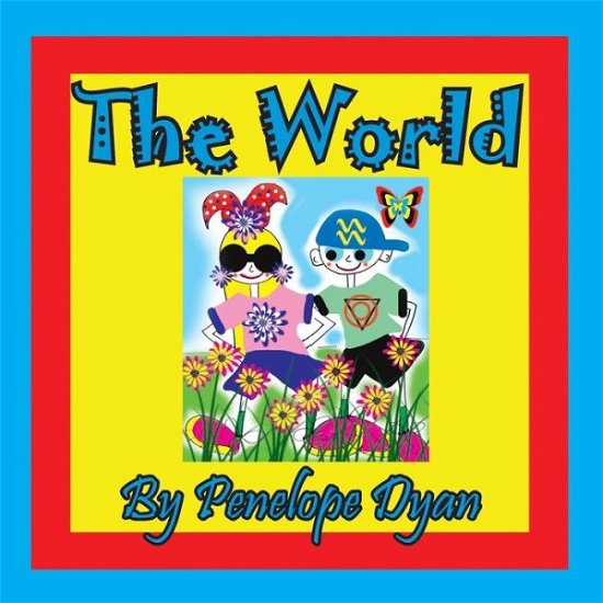 Cover for Penelope Dyan · The World (Paperback Book) (2018)