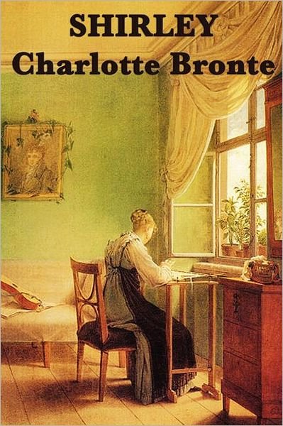 Shirley - Charlotte Bronte - Livres - SMK Books - 9781617206740 - 10 février 2012