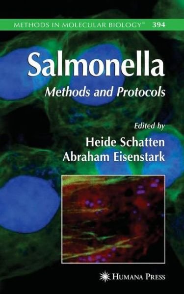 Cover for Heide Schatten · Salmonella: Methods and Protocols - Methods in Molecular Biology (Paperback Book) [Softcover reprint of hardcover 1st ed. 2007 edition] (2010)