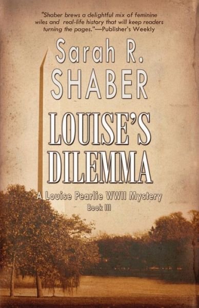 Cover for Sarah R Shaber · Louise's Dilemma (Taschenbuch) (2015)