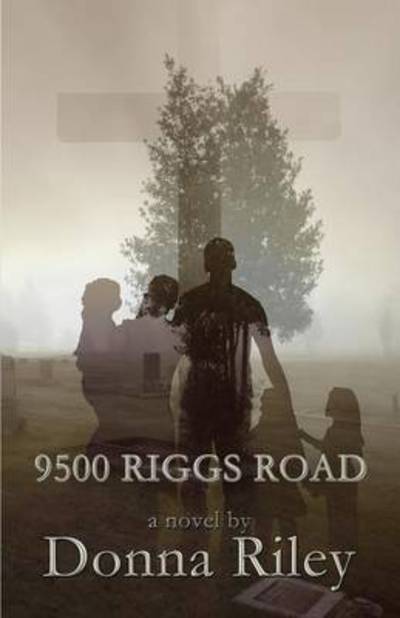 Cover for Donna Riley · 9500 Riggs Road (Paperback Book) (2014)